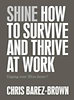 Barez-Brown, Chris: Shine