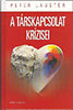 Peter Lauster: A társkapcsolat krízisei