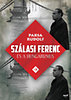 Paksa Rudolf: Szálasi Ferenc és a hungarizmus