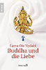 Nydahl, Lama Ole: Buddha und die Liebe