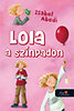 Isabel Abedi: Lola a színpadon
