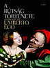 UMBERTO ECO: A R�TS�G T�RT�NETE