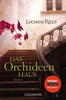 Riley, Lucinda: Das Orchideenhaus