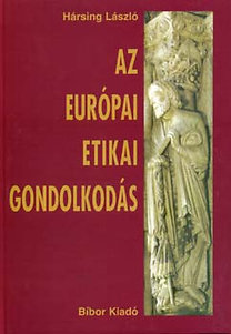 Hársing László: Az európai etikai gondolkodás