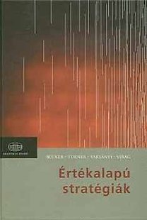 Becker, Turner, Varsányi, Virág: Értékalapú stratégiák