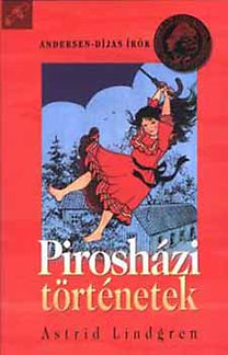 Astrid Lindgren: Pirosházi történetek