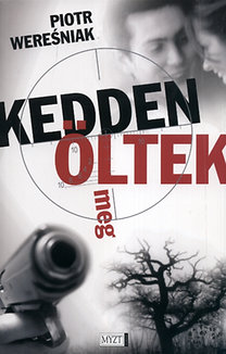 Piotr Weresniak: Kedden öltek meg