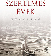 Kőrösi Zoltán: Szerelmes évek - Gyávaság