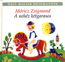 Móricz Zsigmond: A nehéz kétgarasos