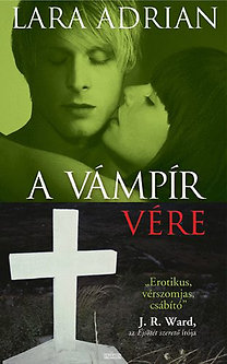 Lara Adrian: A vámpír vére