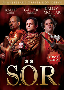 Kálloy Molnár Péter, Adam Long, Daniel Singer, Jess Winfield: S.Ö.R. - Shakespeare Összes Rövidítve