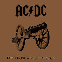 AC/DC: For Those About To Rock (We Salute You)