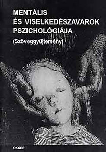 Dr. Princzes Mária: Mentális és viselkedészavarok pszichológiája (szöveggyűjtemény)