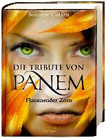 Collins, Suzanne: Die Tribute von Panem 3. Flammender Zorn