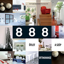 888 ötlet a szép otthonhoz